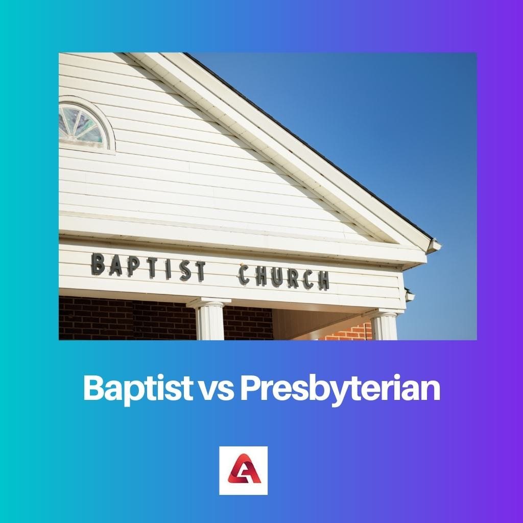 Baptist vs Presbyterian