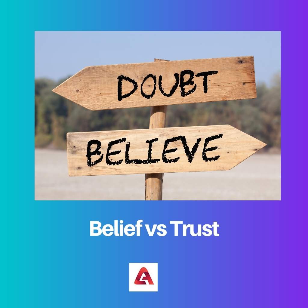 Belief vs Trust