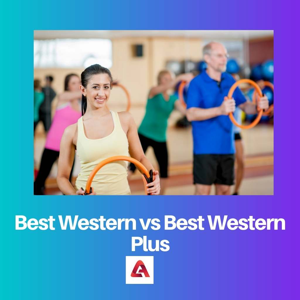 Best Western vs Best Western Plus