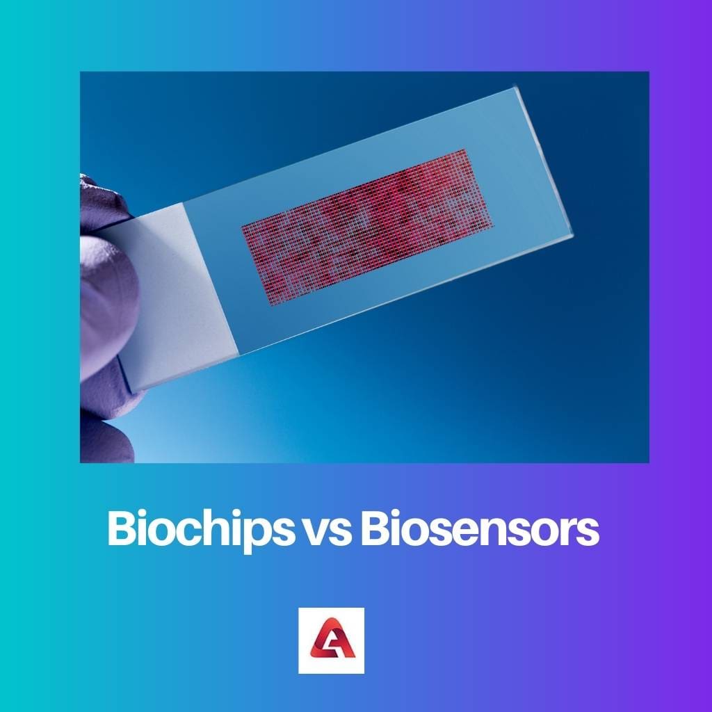 Biochips vs Biosensors
