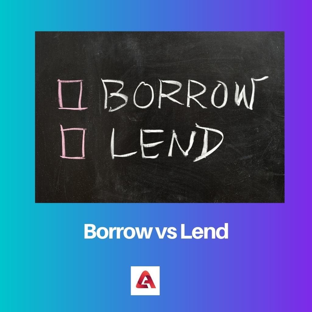 Borrow vs Lend