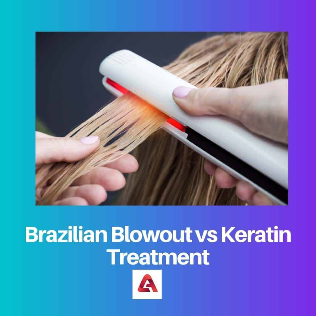 Brazilian Blowout Vs Keratin Treatment: Difference And Comparison