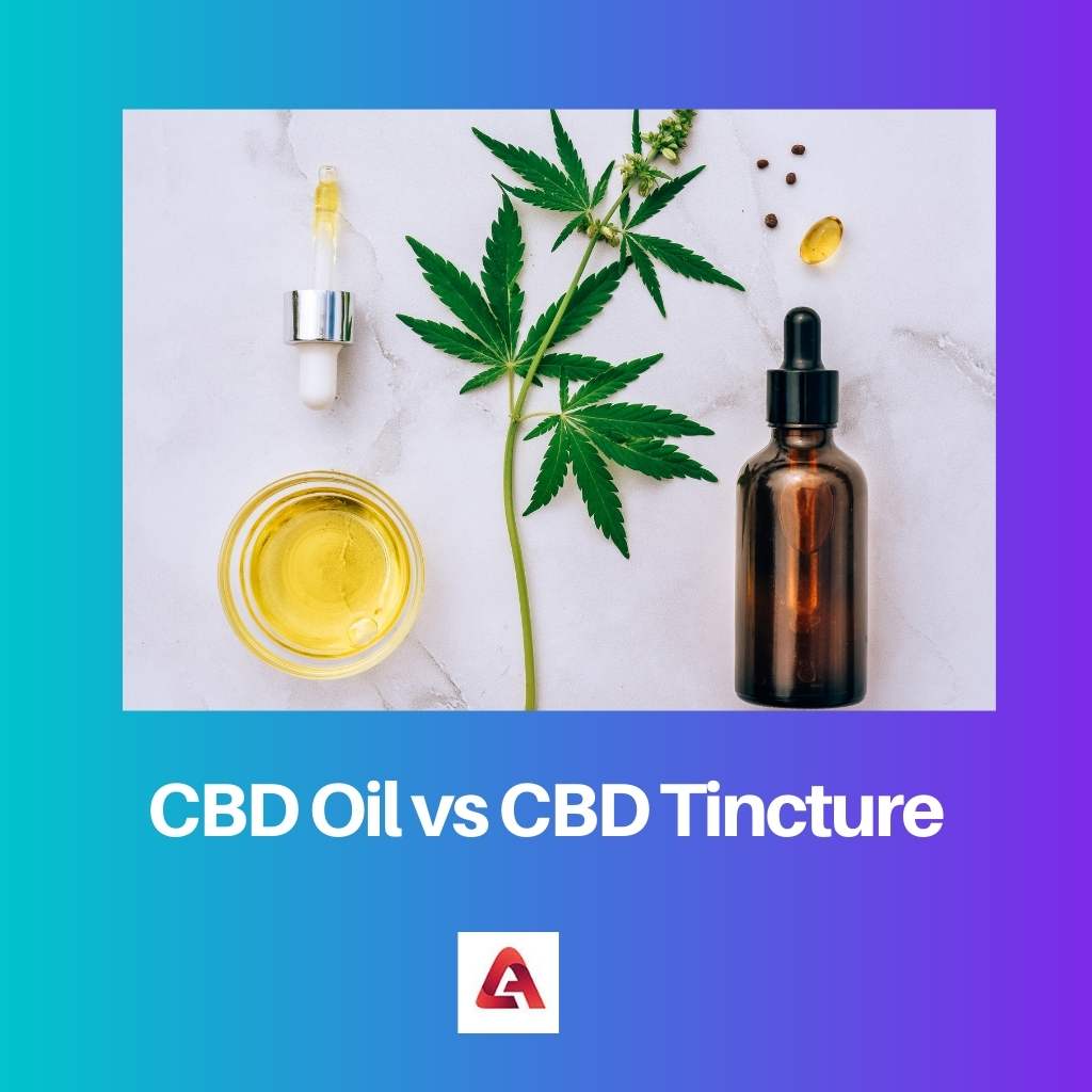 CBD Oil vs CBD Tincture
