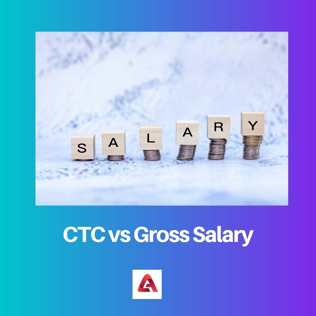 CTC vs Gross Salary