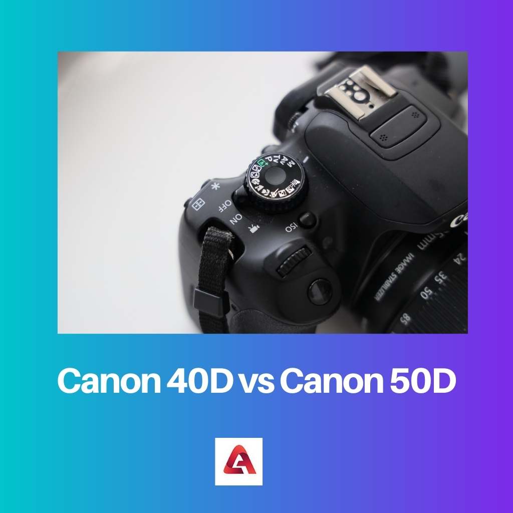 Canon 40D vs Canon 50D