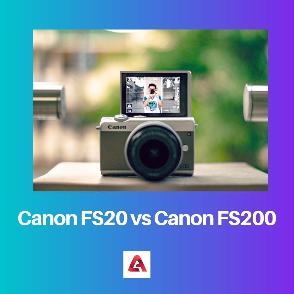 Canon FS20 vs Canon FS200