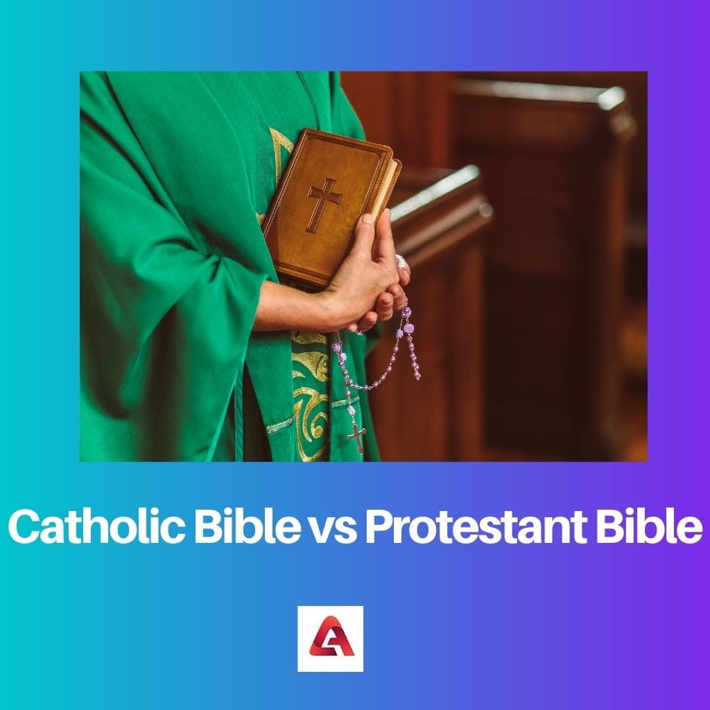 Catholic Bible vs Protestant Bible