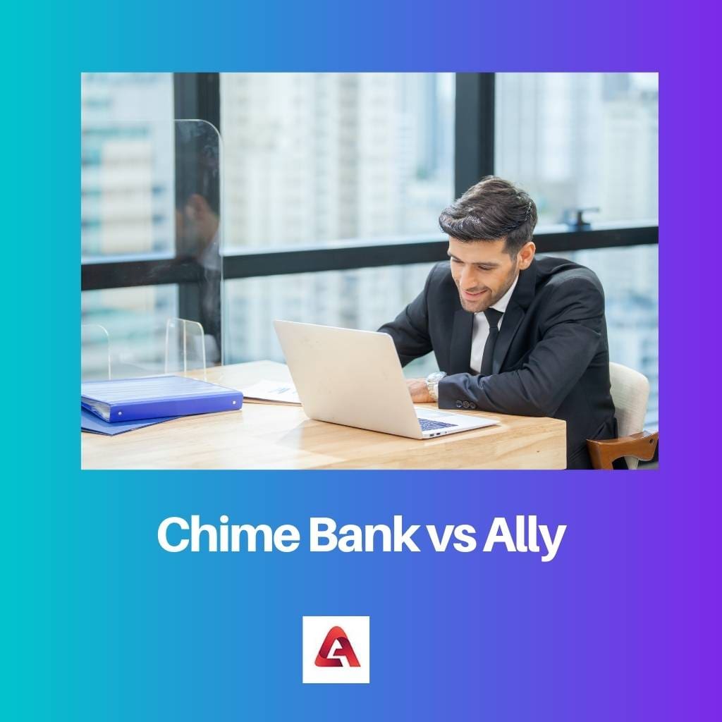 Chime Bank vs Ally