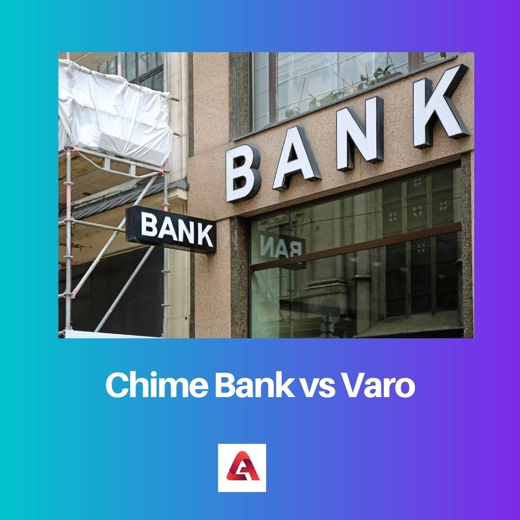 Chime Bank vs Varo