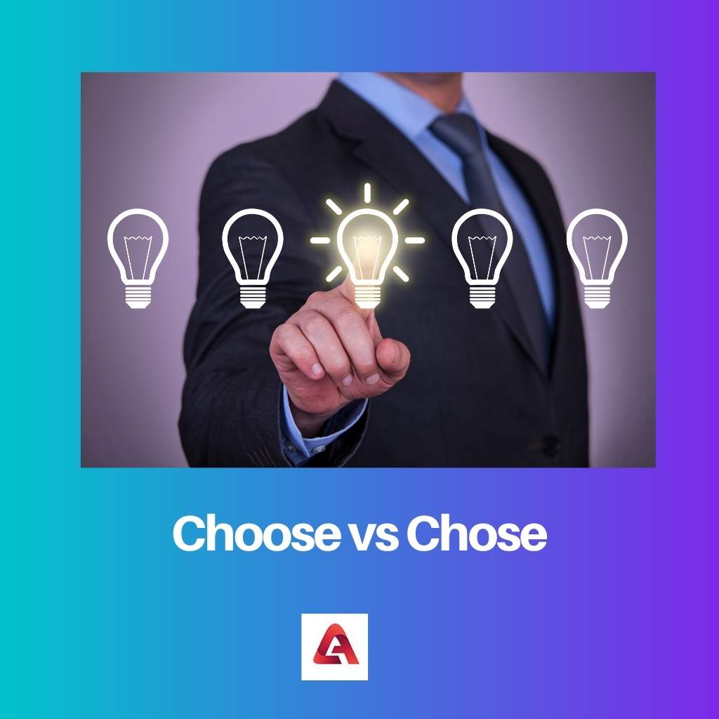 Choose vs Chose