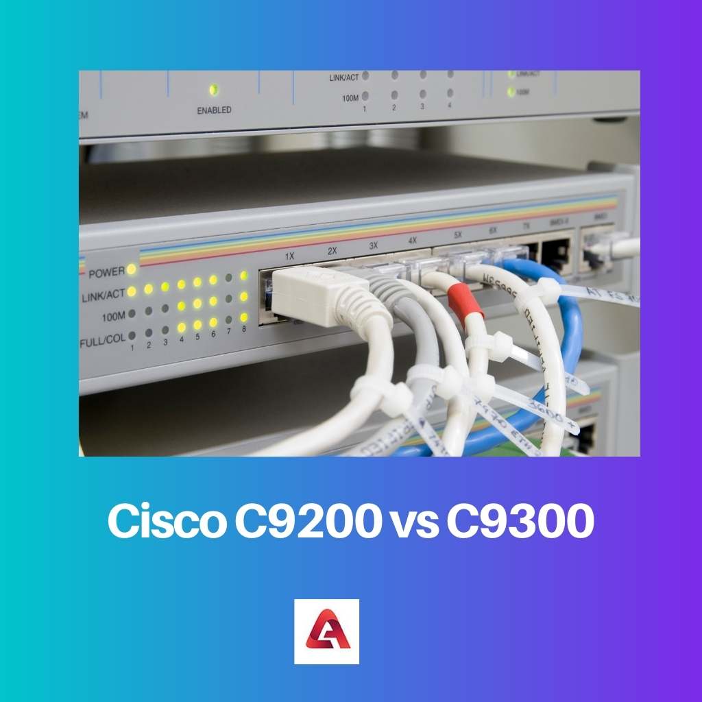 Cisco C9200 vs C9300