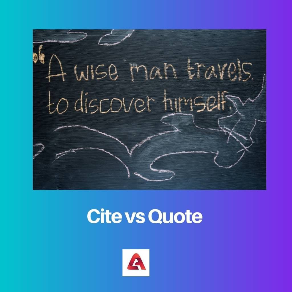Cite vs Quote