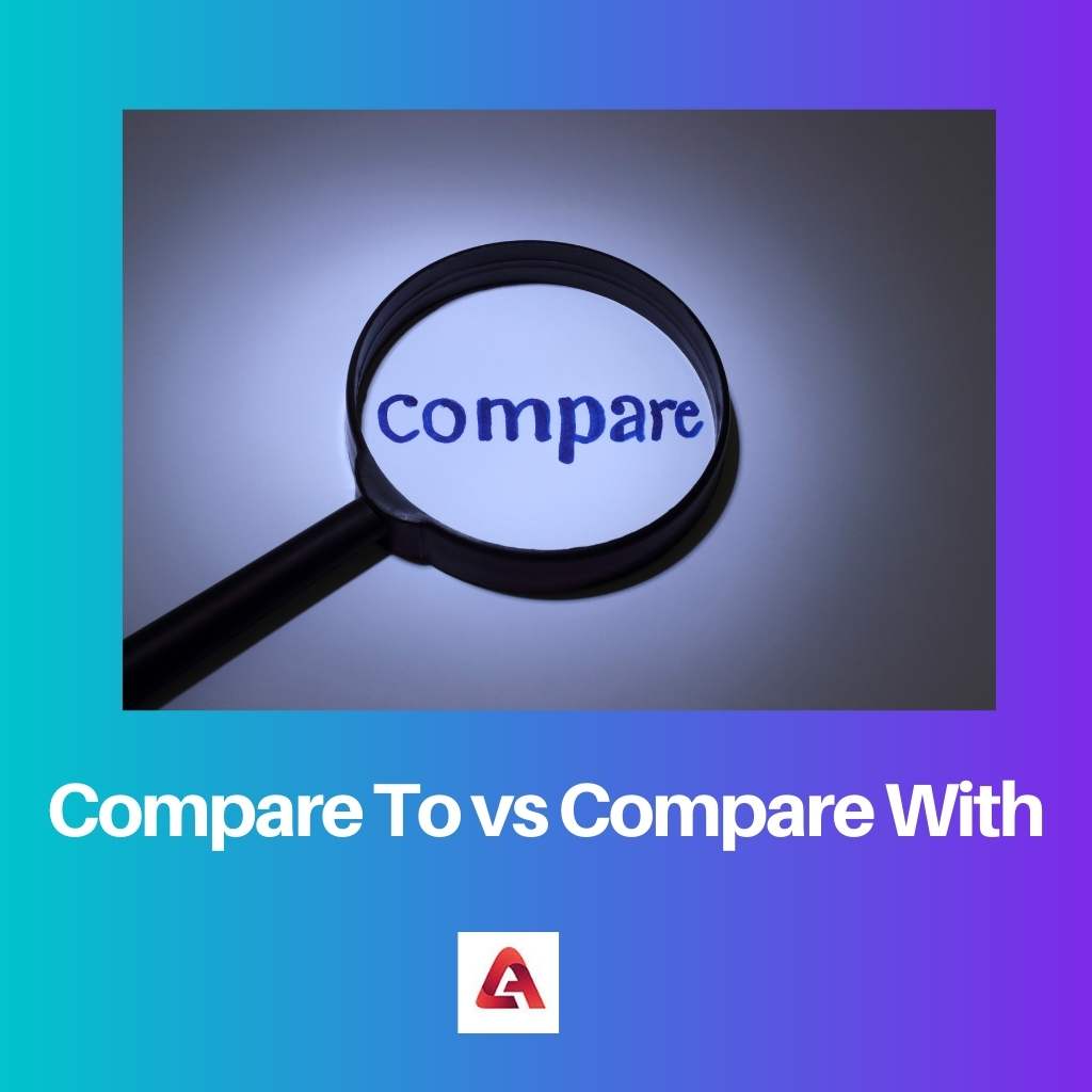 Compare To vs Compare With