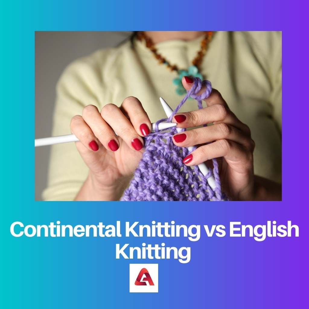 Continental Knitting vs English Knitting