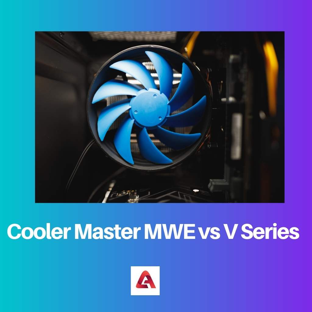 Cooler Master MWE vs V Series