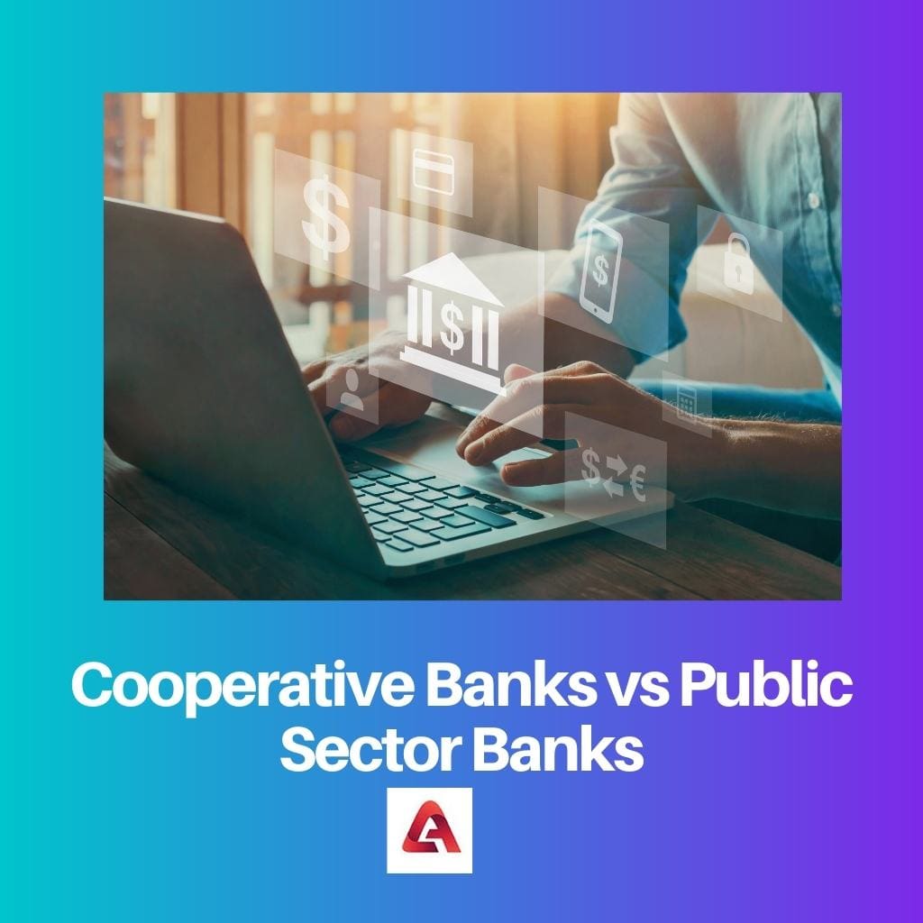 Cooperative Banks vs Public Sector Banks