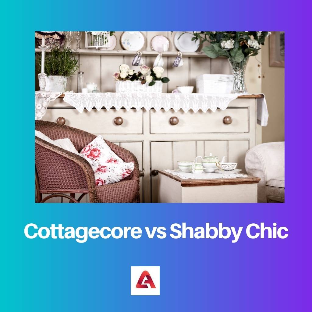 Cottagecore vs Shabby Chic