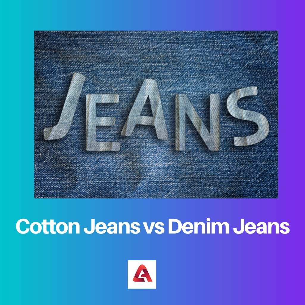 Cotton Jeans vs Denim Jeans
