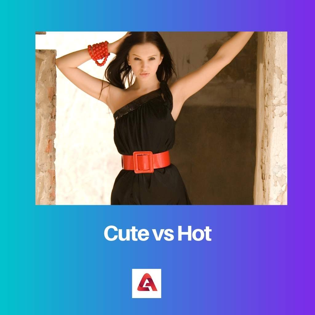 Cute vs Hot