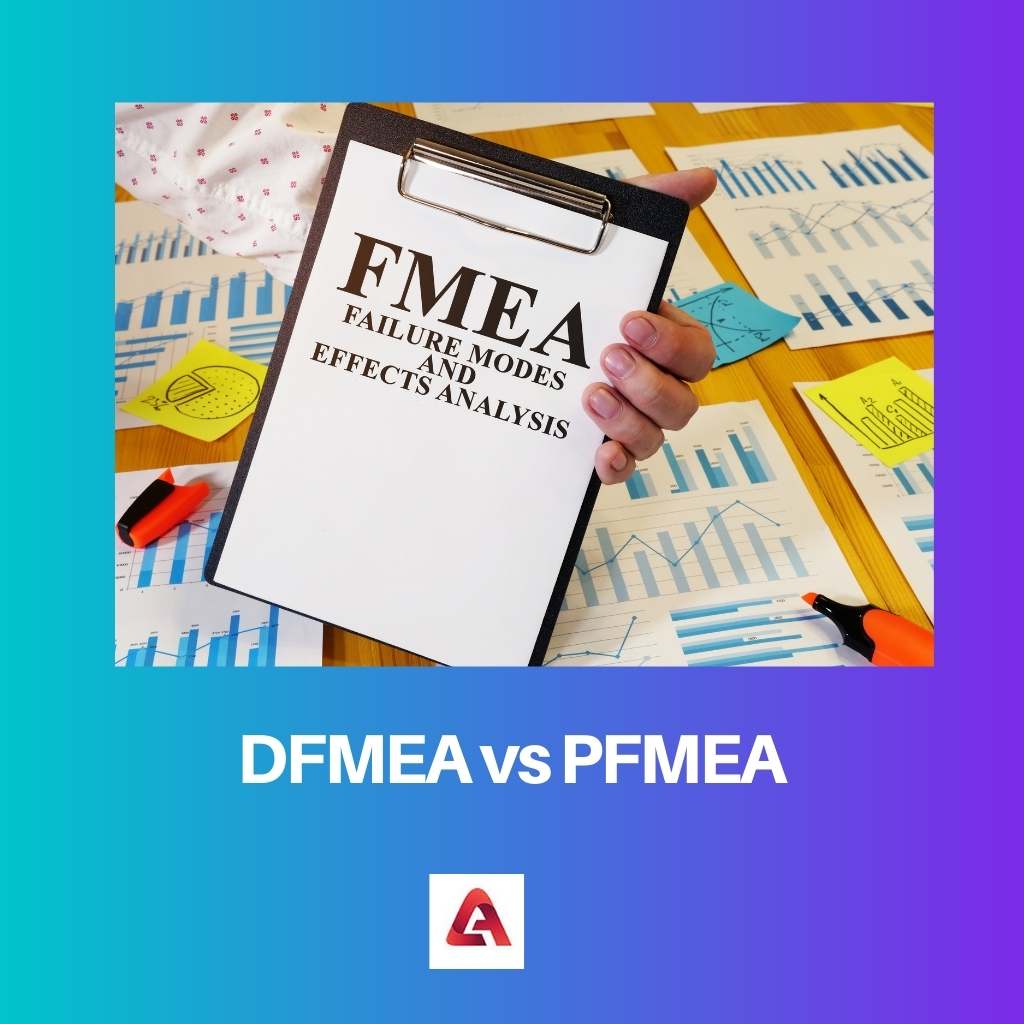 DFMEA vs PFMEA