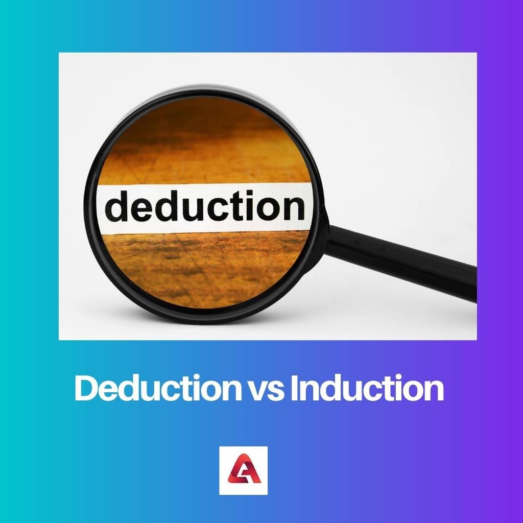 Deduction vs Induction