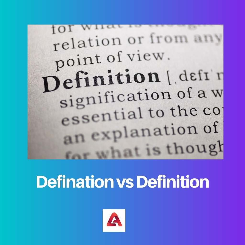 Defination vs Definition