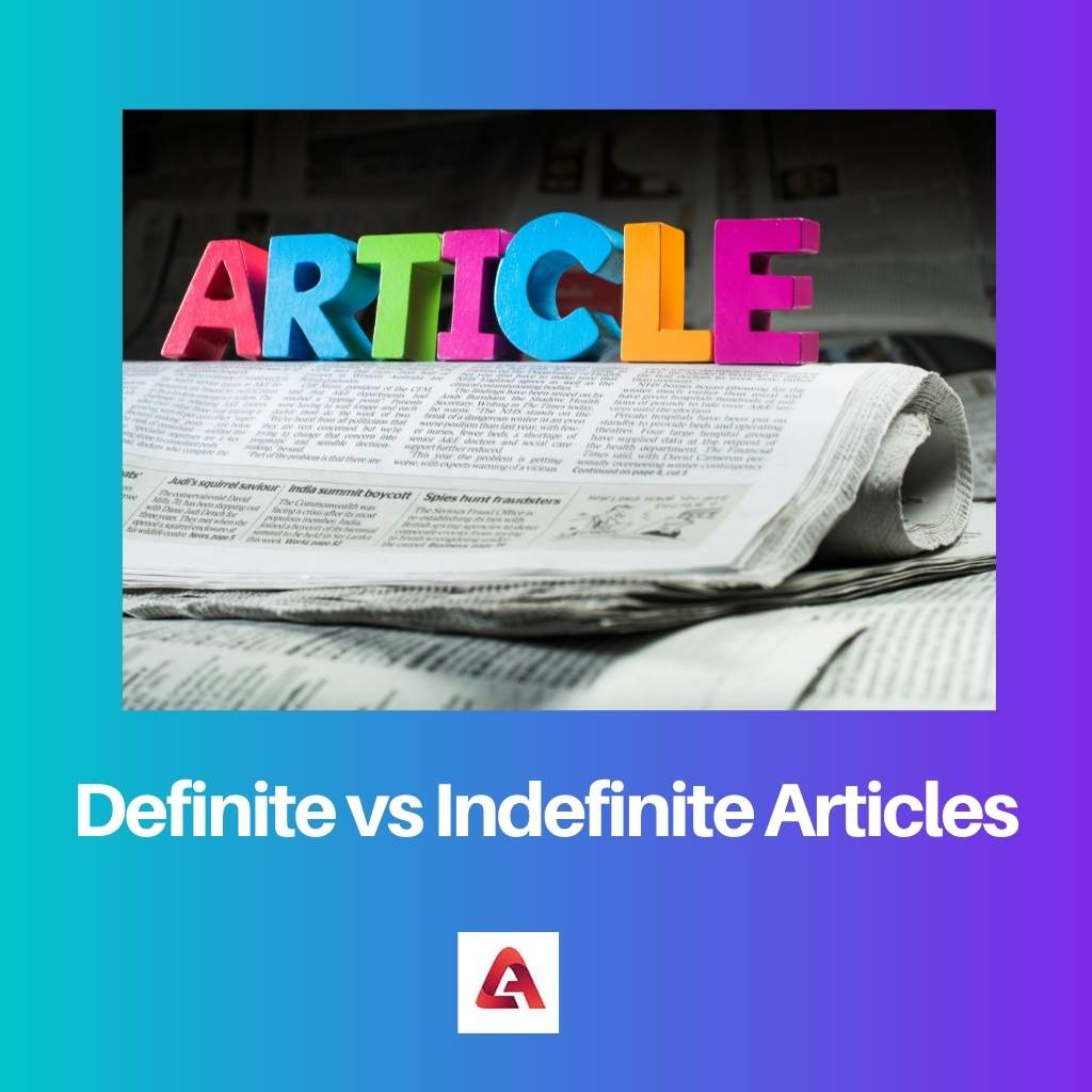 Definite vs Indefinite Articles