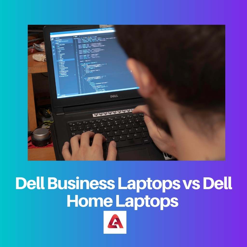 Dell Business Laptops vs Dell Home Laptops