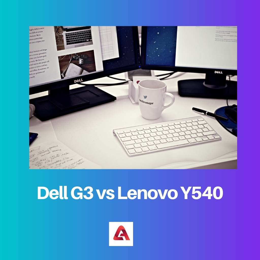 Dell G3 vs Lenovo Y540
