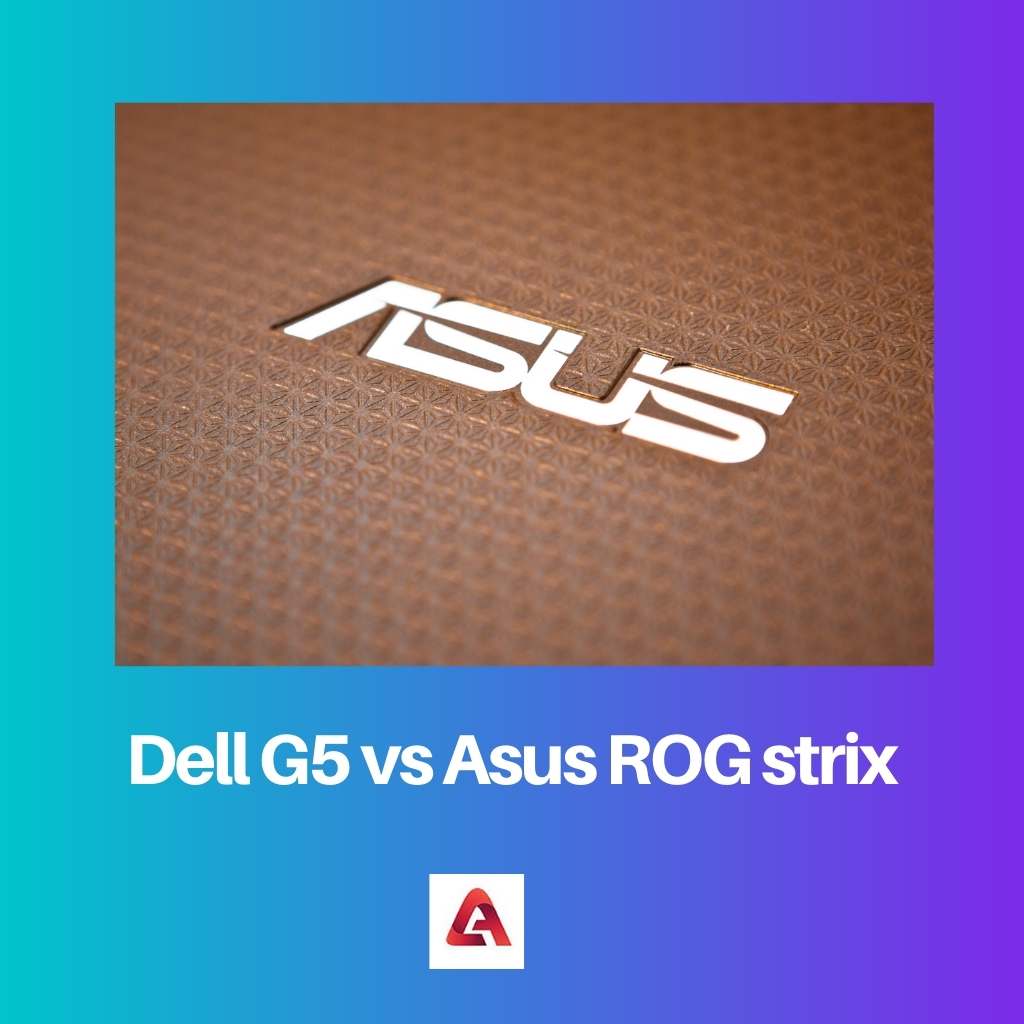 Dell G5 vs Asus ROG