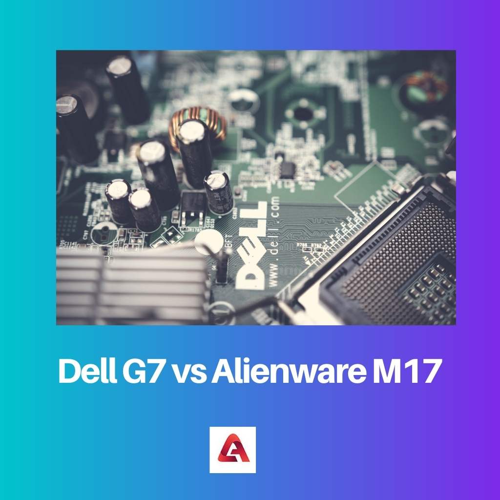 Dell G7 vs Alienware M17