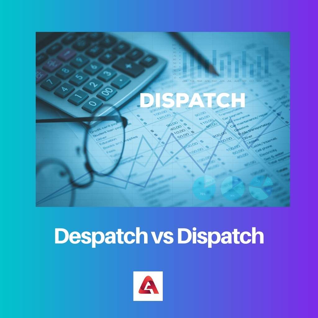 Despatch vs Dispatch