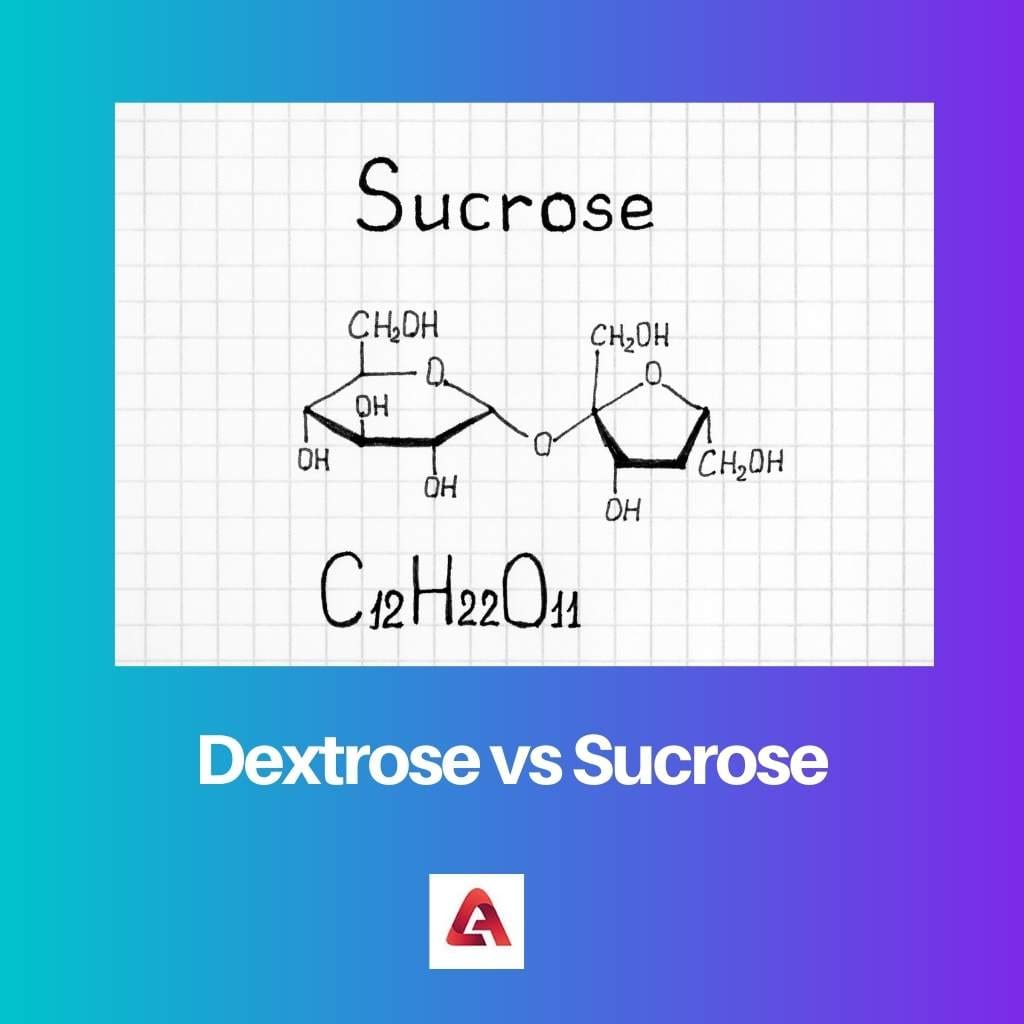 Dextrose vs Sucrose