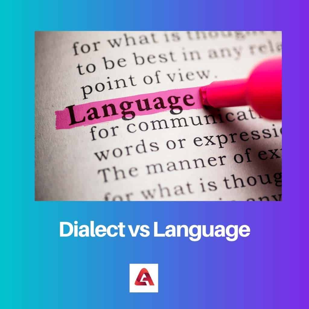 Difference Between Dialect And Language