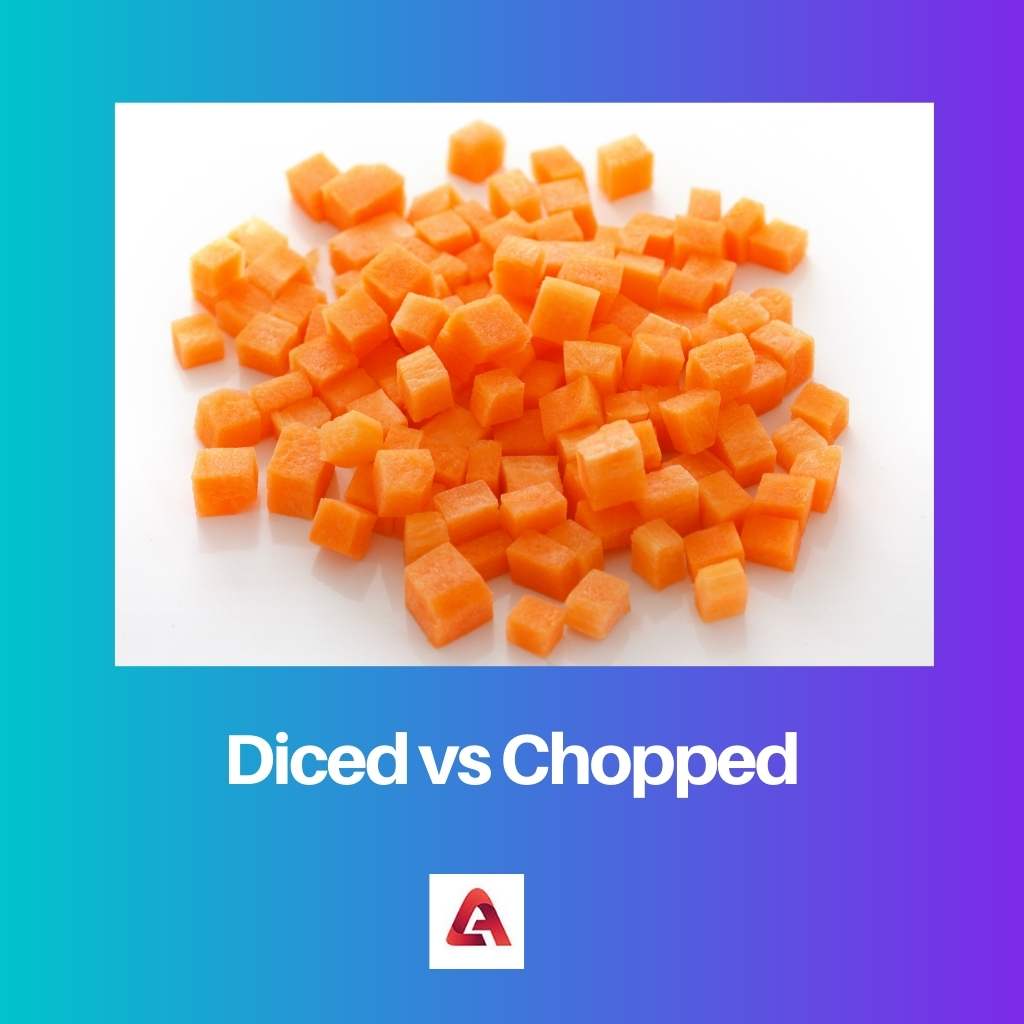 Diced vs Chopped