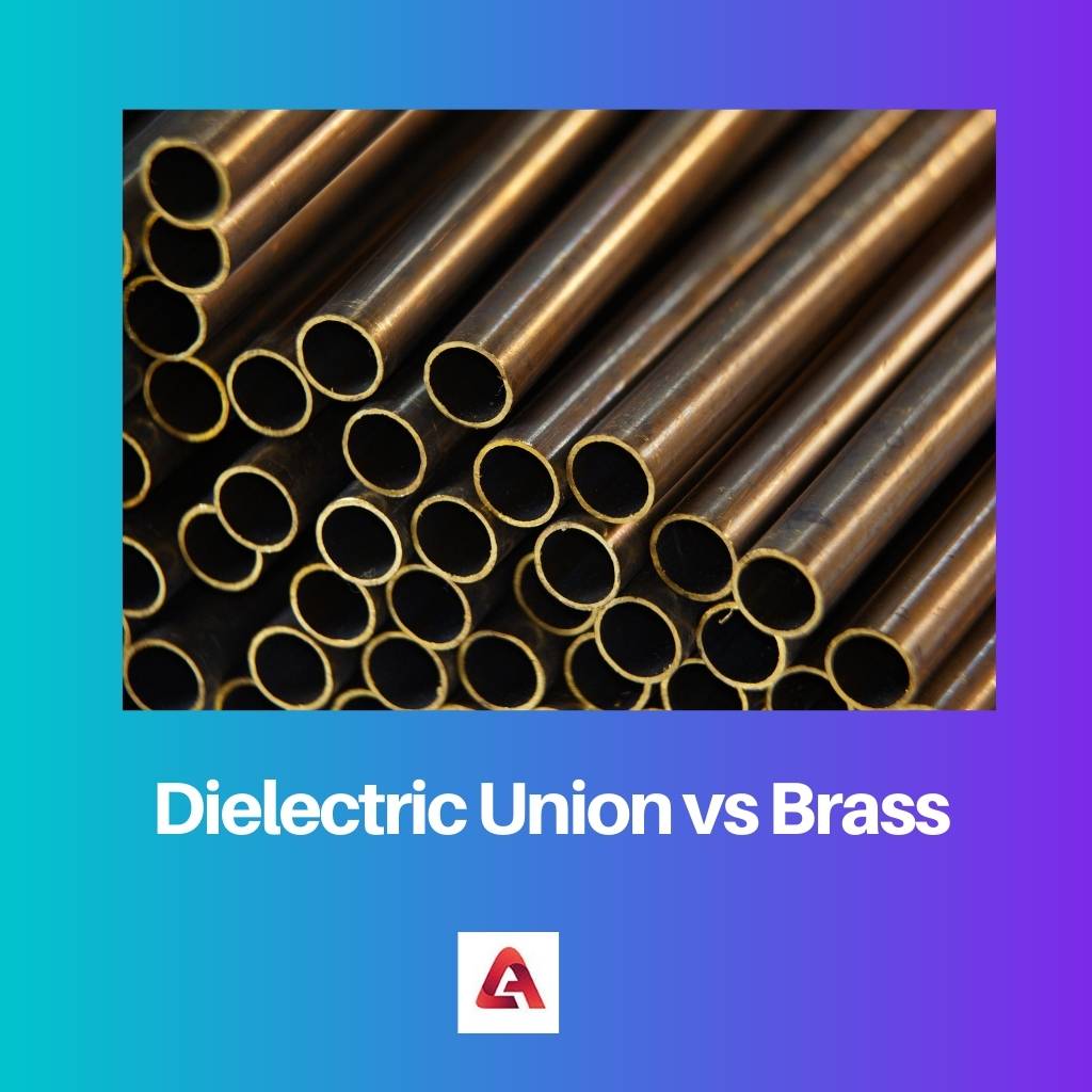 Dielectric Union vs Brass