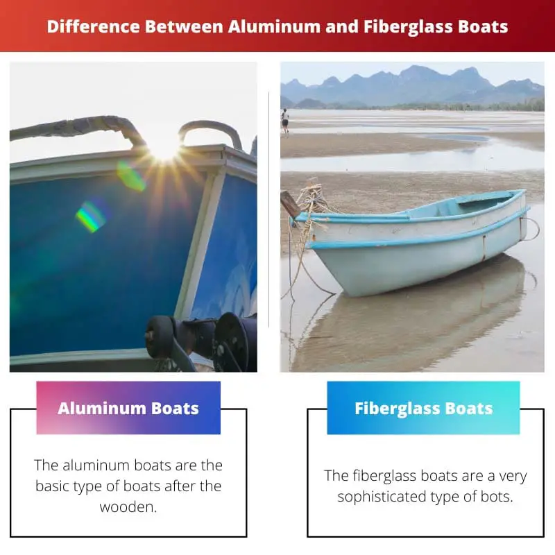 Difference Between Aluminum and Fiberglass Boats