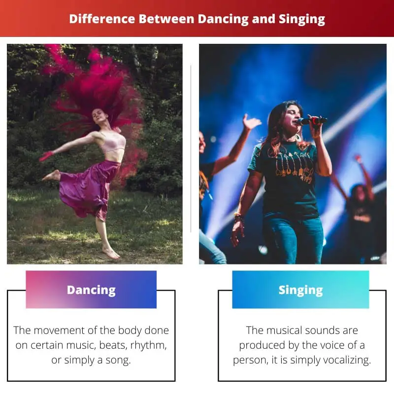 Difference Between Dancing and Singing