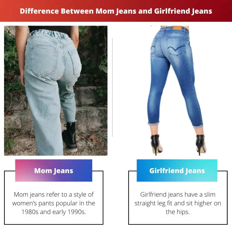Difference Between Mom Jeans and Girlfriend Jeans