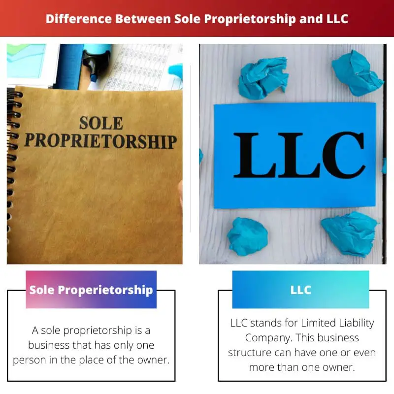 Difference Between Sole Proprietorship and LLC