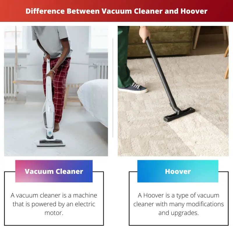 Difference Between Vacuum Cleaner and Hoover
