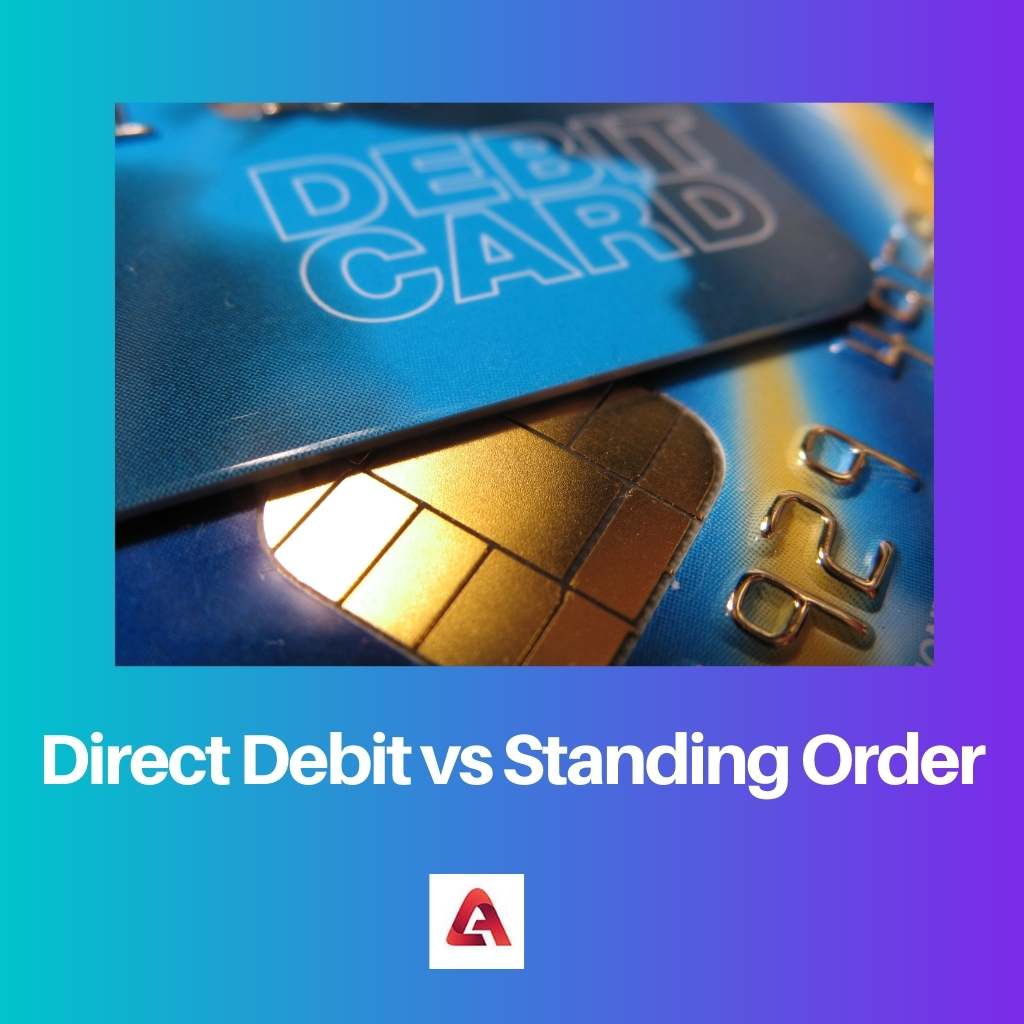 Direct Debit vs Standing Order
