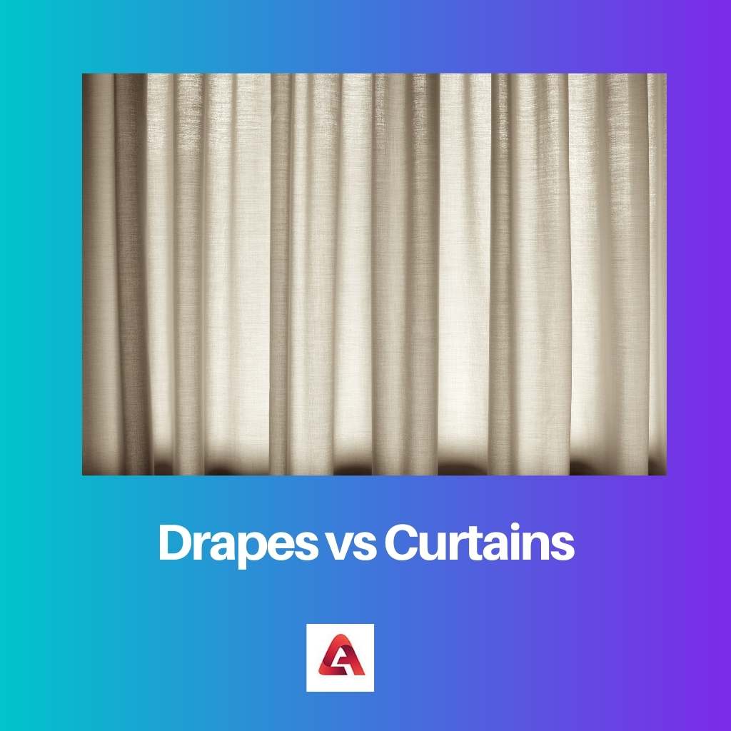 Drapes vs Curtains