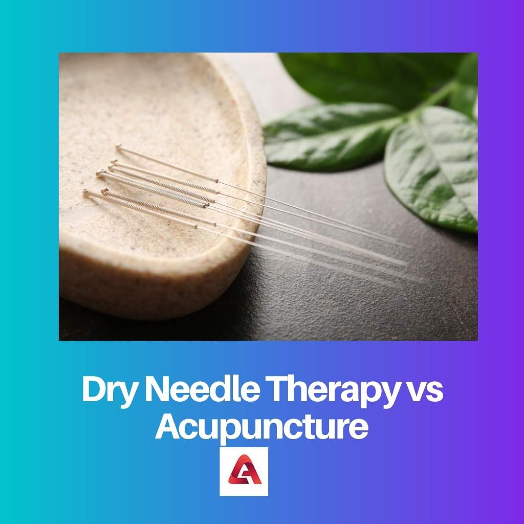 Dry Needle Therapy vs Acupuncture