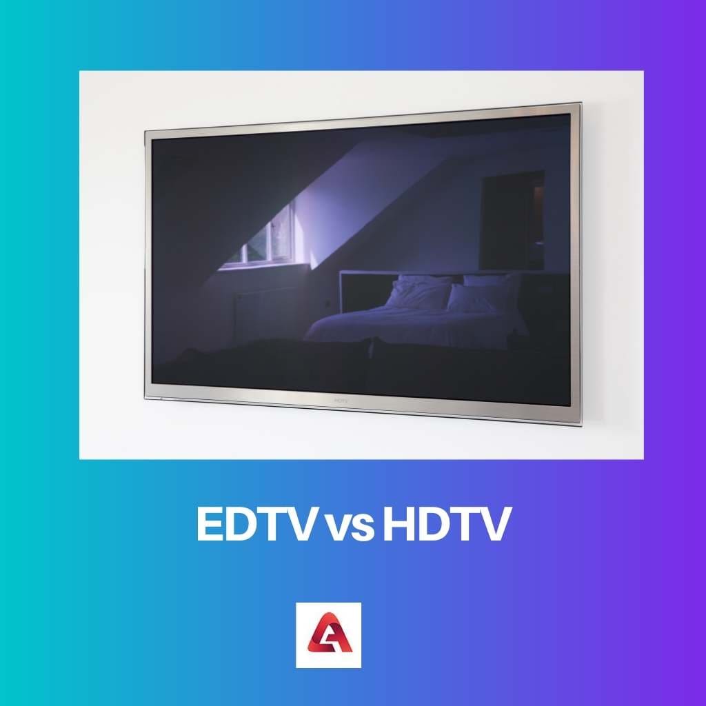 EDTV vs HDTV
