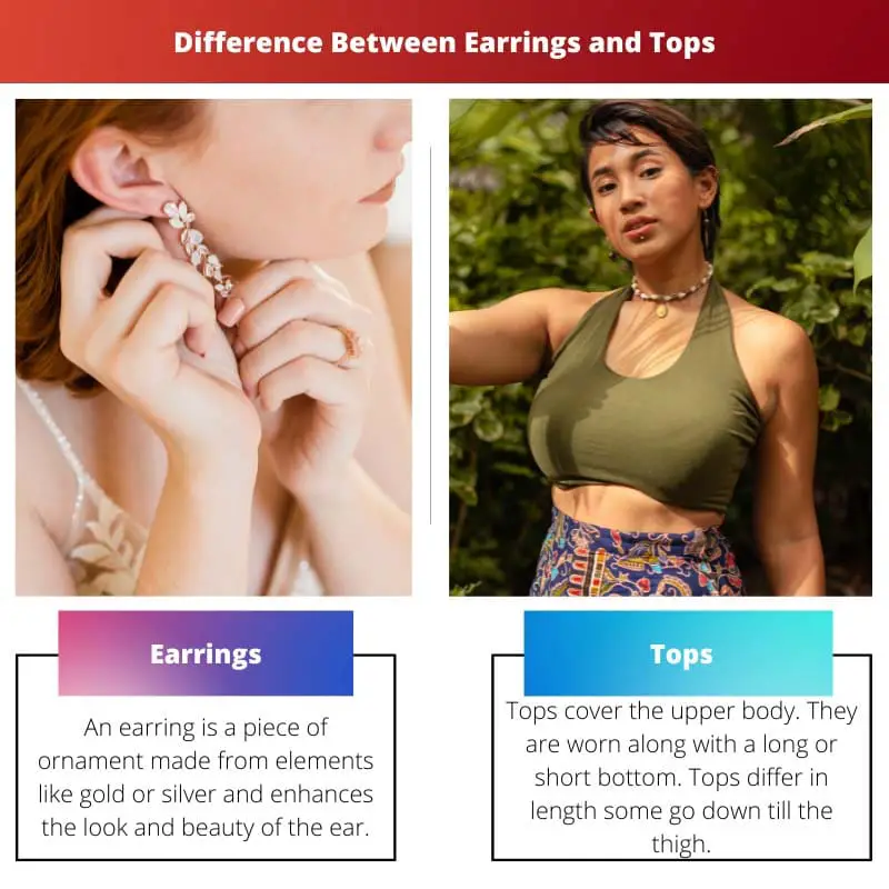 Earrings vs Tops – Difference Between Earrings and Tops