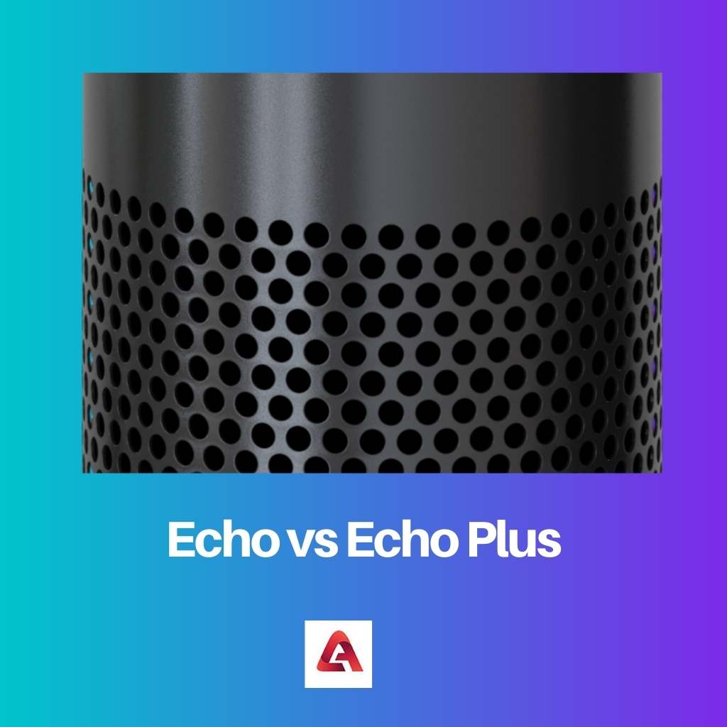 Echo vs Echo Plus