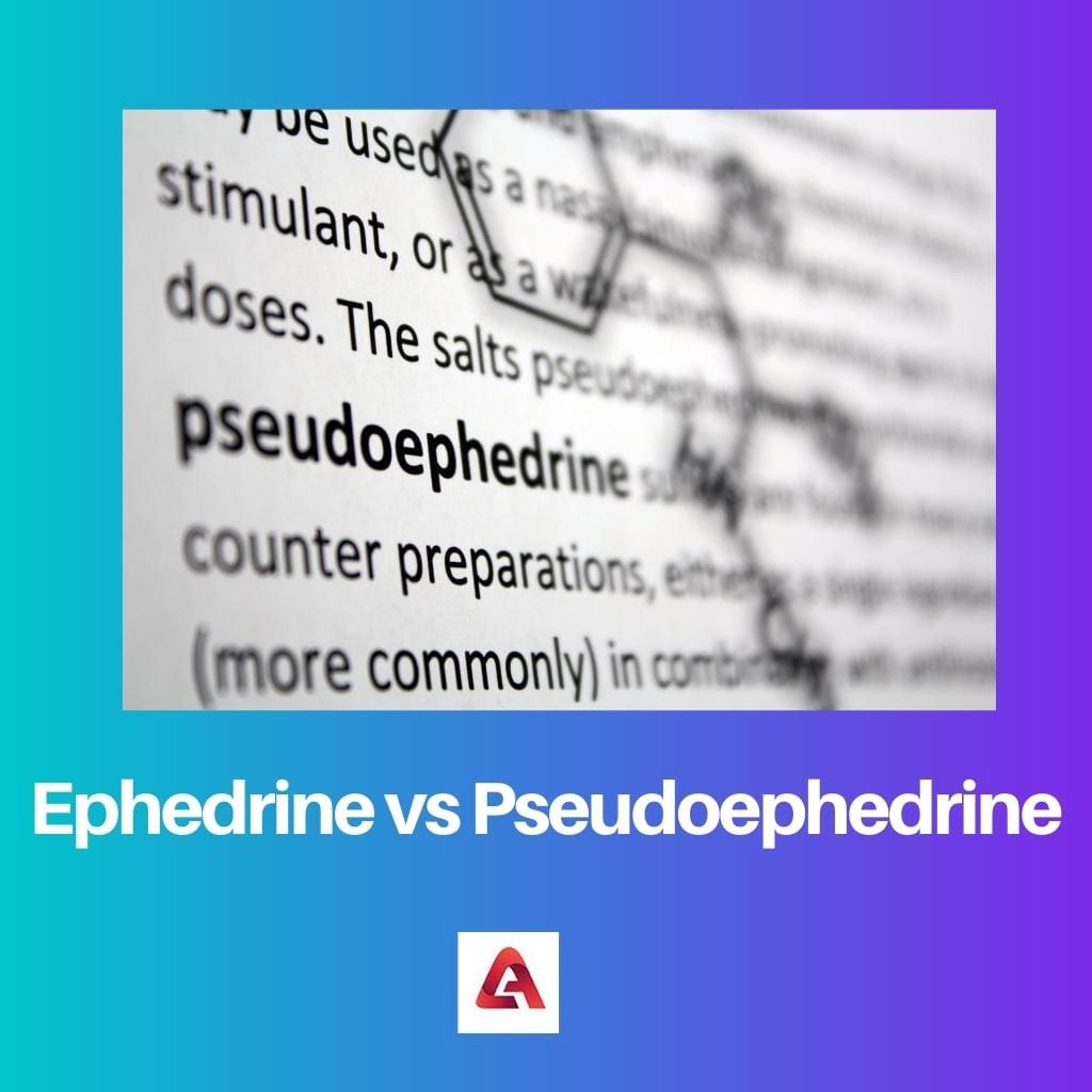 Ephedrine vs Pseudoephedrine