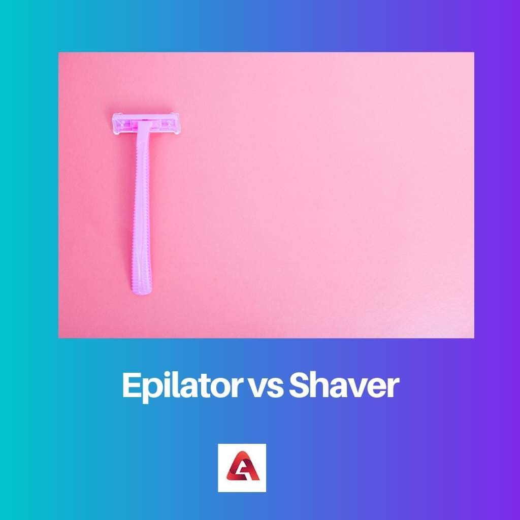 Epilator vs Shaver
