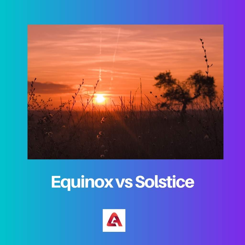 Equinox vs Solstice